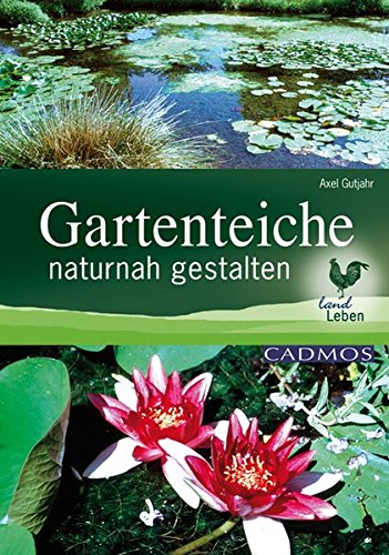 Preisvergleich Produktbild Gartenteiche naturnah gestalten (LandLeben)