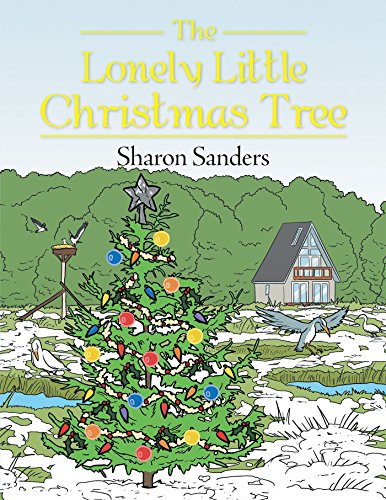 The Lonely Little Christmas Tree (English Edition) The Lonely Little Christmas Tree (English Edition)