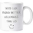 60 Second Makeover Limited Good Luck in Finding Better Colleagues Than Us Mug Leaving Present New Job