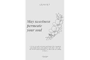 May sweetness permeate your soul