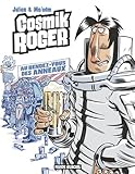 Image de Cosmik Roger, Tome 4 : Le rendez-vous des Anneaux