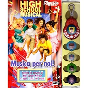 High School Musical. Musica per noi! Con gadget