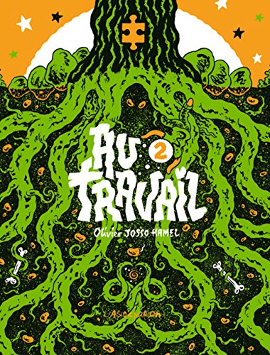 Au travail, Tome 2 :