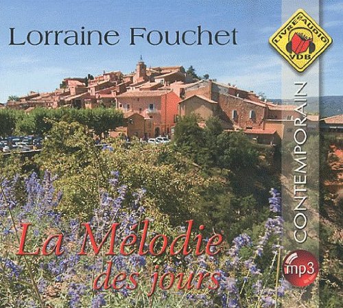 couverture de : La m&eacute;lodie des jours (CD lu)
