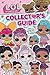 Produktbild L.O.L. Surprise! Collector's Guide: Outrageous Facts and Stats from Your Favourite Lil Rebels!