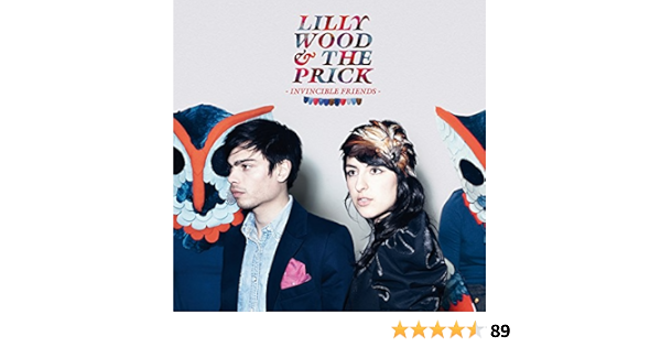 Invincible Friends Edition R Schulz Lilly Wood The Prick Lilly Wood The Prick Amazon Fr Cd Et Vinyles