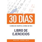 30 DIAS - Cambia de habitos, cambia de vida - Libro de Ejercicios
