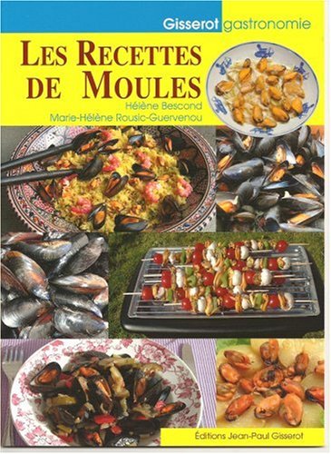 Recettes de Moules (les) francais Recettes de Moules (les) francais