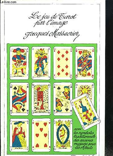 couverture de : Le jeu de tarot par l'image