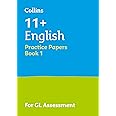 11+ English Practice Papers Book 1: For the 2025 GL Assessment Tests (Collins 11+ Practice)