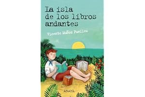 La isla de los libros andantes (LITERATURA JUVENIL - Leer y Pensar)