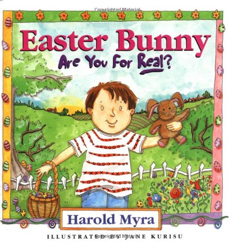 Easter Bunny: Are You for Real? (Is It for Real)