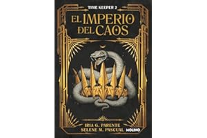 El imperio del caos (Time Keeper 2) (Ficción)