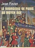 Image de Le bourgeois de Paris au Moyen Age
