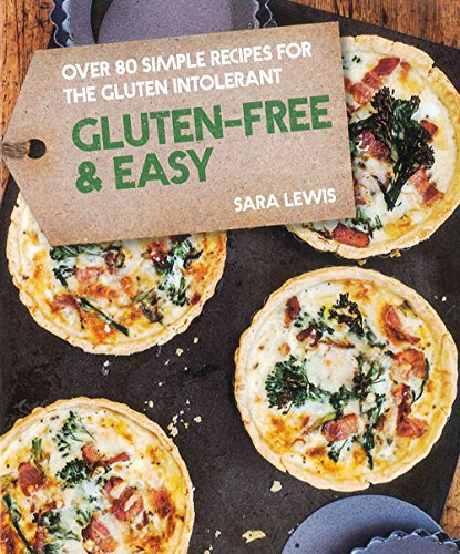 Download Gluten-Free & Easy: Healthy & Delicious Dinners & Desserts Download Gluten-Free & Easy: Healthy & Delicious Dinners & Desserts