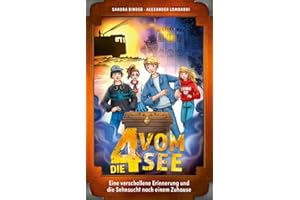 Eine verschollene Erinnerung und die Sehnsucht nach einem Zuhause (Die 4 vom See, 8, Band 8)