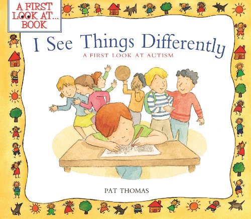 Download I See Things Differently: A First Look at Autism (First Look At...Series) Download I See Things Differently: A First Look at Autism (First Look At...Series)