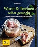 Image de Wurst & Terrinen selbst gemacht: Einfache Rezepte von Leberwurst bis Kalbspastete (GU einfach clever