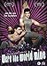 Were the world is mine [DVD].. by Judy McLane, Ricky Goldman, Nathaniel David Becker, Christian Stolte, Wendy Robie, Tanner Cohen Tanner Cohen