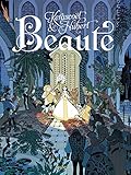 Beauté, L' Intégrale - tome 1 - Beauté l'intégrale by Hubert, Kerascoët
