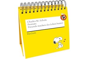 Peanuts. Freunde machen das Leben bunter (Tischaufsteller): Das Beste von Charlie Brown, Snoopy & Co. über Freundschaft, Treue und Zusammenhalt – Spiralbuch zum Verschenken