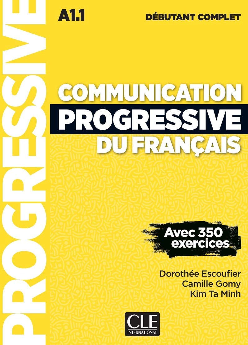 Communication Progressive Du Français - Niveau Débutant Complet