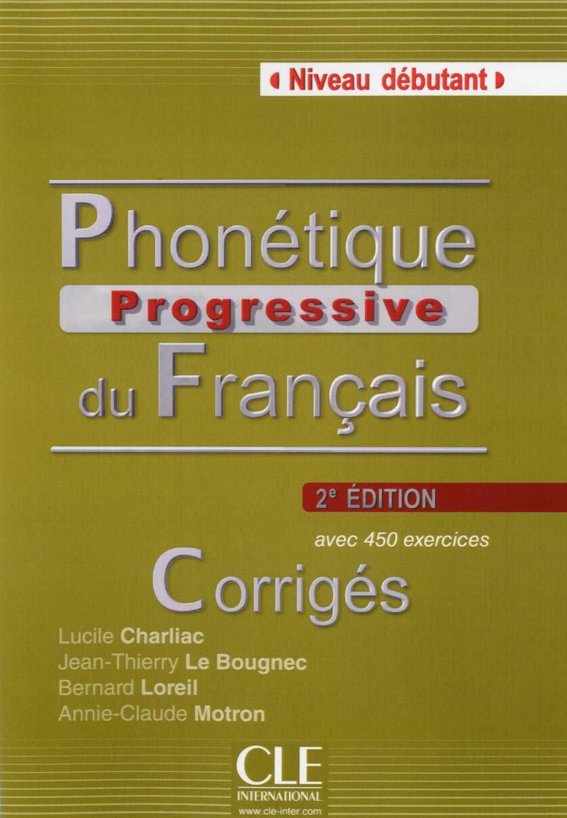 Phonetique Progressive Du Français. Corriges. Niveau Debutant - 2ª Edition