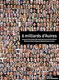 6 Milliards d'Autres
