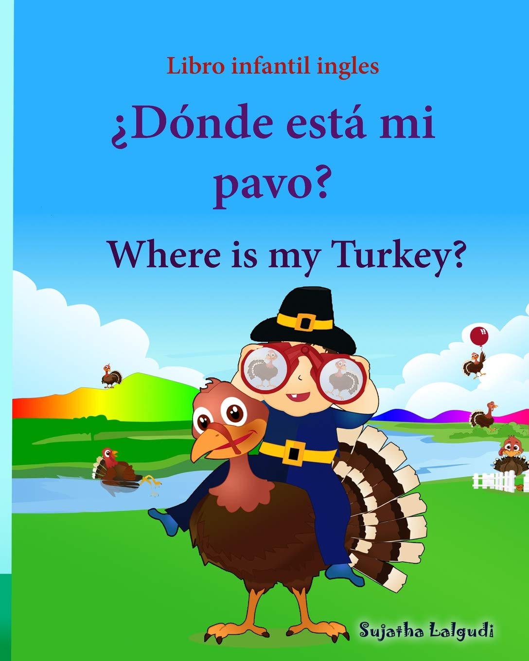 Libro infantil ingles: Donde esta mi pavo. Where is my Turkey: Libro infantil ilustrado español-inglés , Libros infantiles 3/6 ... ... Edición bilingüe) : Volume 31