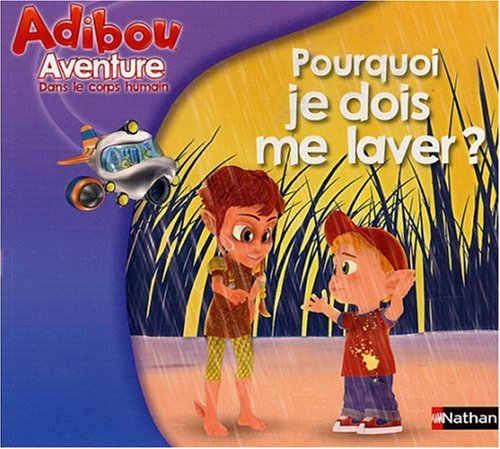 couverture de : Pourquoi je dois me laver ?