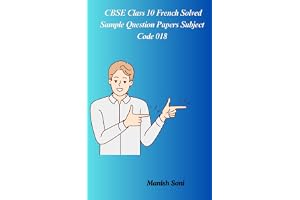 CBSE Class 10 French Solved Sample Question Papers Subject Code 018 eBook – Full Syllabus Coverage, Practice Questions & Answers, Target 100% Marks Exercises (Email Delivery of eBook in 2 Hours) | WhatsApp Support at +91 8233993141