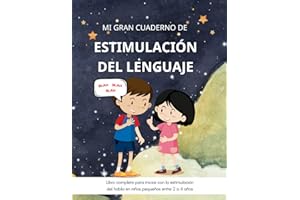 Mi gran cuaderno de estimulación del lenguaje: Libro de actividades para niños pequeños