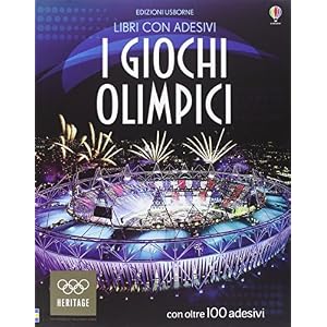 I giochi olimpici. Con adesivi. Ediz. illustrata I giochi olimpici. Con adesivi. Ediz. illustrata