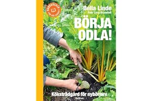 Börja odla! : köksträdgård för nybörjare