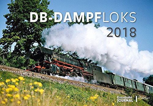 DB-Dampfloks 2018: Kalender 2018
