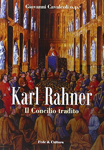 Karl Rahner. Il concilio tradito