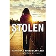 Stolen - The True Story of a Sex Trafficking Survivor