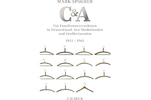 C&A: Ein Familienunternehmen in Deutschland, den Niederlanden und Großbritannien