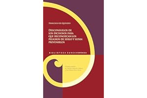 Desconsuelos de los dichosos para que reconozcan los peligros de serlo y sepan prevenirlos: 176 (Biblioteca Áurea Hispánica)