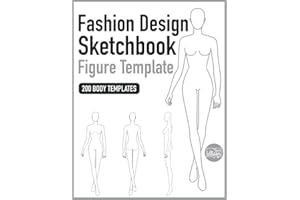 Fashion Design Sketchbook Figure Template: Fashion Sketchbook with Templates (200 Body templates), Quickly & Easily Sketching Your Fashion Design Styles with Professional thin Lines