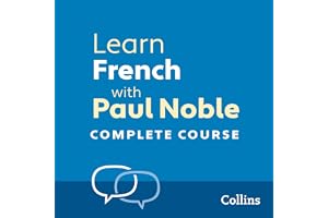Learn French with Paul Noble for Beginners – Complete Course: French Made Easy with Your Personal Language Coach