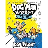 Dog Man mit Liebe : Das offizielle Malbuch