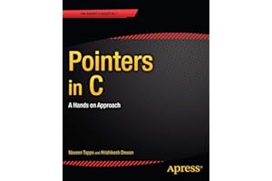 Pointers in C: A Hands on Approach (Expert's Voice in C)