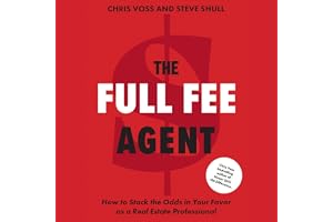 The Full Fee Agent: How to Stack the Odds in Your Favor as a Real Estate Professional