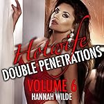 Hotwife Double Penetrations, Volume 6