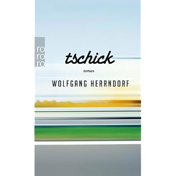 Tschick: "Auch in fünfzig Jahren wird dies noch ein Roman sein, den wir lesen wollen" (Frankfurter Allgemeine Zeitung) (rororo Taschenbücher, Band 25635) - View 8