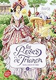 Les roses de Trianon - Tome 1: Roselys, justicière de l'ombre