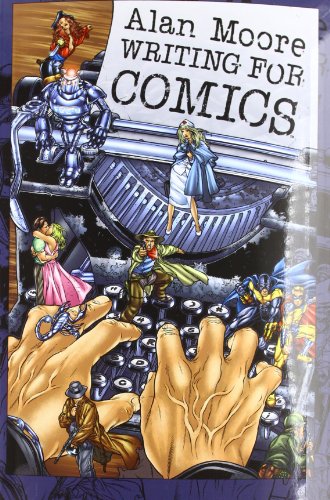 Download Alan Moore writing for comics Download Alan Moore writing for comics
