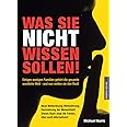 Was Sie nicht wissen sollen!: Einigen wenigen Familien gehört die gesamte westliche Welt - und nun wollen sie den Rest!