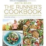 The Runner's Cookbook: More than 100 delicious recipes to fuel your running